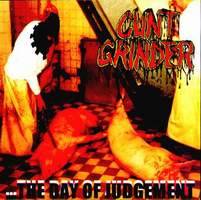 Cunt Grinder : The Day of Judgement